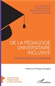 De la pédagogie universitaire inclusive : l'université et le handicap