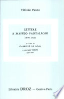 Lettere a Maffeo Pantaleoni (1890-1923) : Œuvres complètes : T. XXVIII