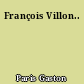 François Villon..