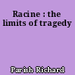 Racine : the limits of tragedy