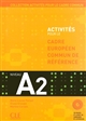 Activités pour le cadre commun : A2