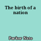 The birth of a nation