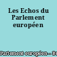 Les Echos du Parlement européen