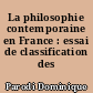 La philosophie contemporaine en France : essai de classification des doctrines