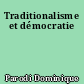 Traditionalisme et démocratie