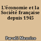 L'économie et la Société française depuis 1945