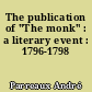The publication of "The monk" : a literary event : 1796-1798