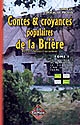 Contes & croyances populaires de la Brière : recueillis à Donges & ses environs