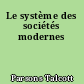 Le système des sociétés modernes