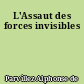 L'Assaut des forces invisibles