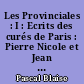 Les Provinciales : I : Ecrits des curés de Paris : Pierre Nicole et Jean Racine : Lettres : Le père Daniel : Réponse aux provinciales