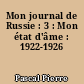 Mon journal de Russie : 3 : Mon état d'âme : 1922-1926