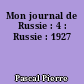 Mon journal de Russie : 4 : Russie : 1927
