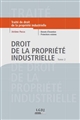Droit de la propriété industrielle : Tome 2 : Brevets d'invention, protections voisines