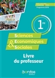 Sciences économiques & sociales 1re : programme 2019 : livre du professeur