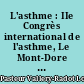 L'asthme : IIe Congrès international de l'asthme, Le Mont-Dore 3-5 juin 1950 : 1 : Rapports