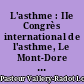 L'asthme : IIe Congrès international de l'asthme, Le Mont-Dore 3-5 juin 1950 : 2 : Communications et discussions