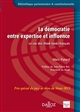 La démocratie entre expertise et influence : le cas des think tanks français