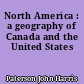 North America : a geography of Canada and the United States