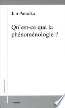 Qu'est-ce que la phénoménologie ?