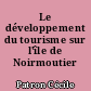 Le développement du tourisme sur l'île de Noirmoutier