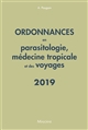 Ordonnances en parasitologie, médecine tropicale et des voyages : 66 prescriptions courantes