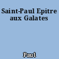 Saint-Paul Epitre aux Galates
