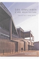 Les coulisses d'une architecture : l'école d'architecture de Nantes avec Lacaton & Vassal