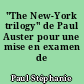 "The New-York trilogy" de Paul Auster pour une mise en examen de langage