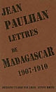 Lettres de Madagascar 1907-1910