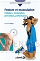 Posture et musculation : initiation, rééducation, prévention, performance