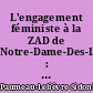 L'engagement féministe à la ZAD de Notre-Dame-Des-Landes : Un engagement féministe au sein d'un mouvement social dont ce n'est pas la revendication première
