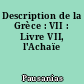 Description de la Grèce : VII : Livre VII, l'Achaïe