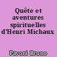 Quête et aventures spirituelles d'Henri Michaux