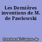 Les Dernières inventions de M. de Pawlowski