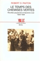 Le temps des chemises vertes : révoltes paysannes et fascisme rural, 1929-1939