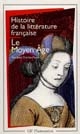 Histoire de la littérature française : le Moyen Age