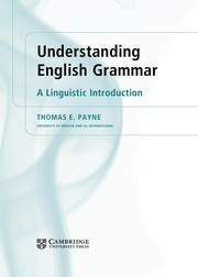 Understanding English grammar : a linguistic introduction