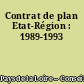 Contrat de plan Etat-Région : 1989-1993