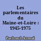 Les parlementaires du Maine-et-Loire : 1945-1975