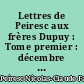 Lettres de Peiresc aux frères Dupuy : Tome premier : décembre 1617 - décembre 1628