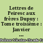 Lettres de Peiresc aux frères Dupuy : Tome troisième : Janvier 1634 - Juin 1637