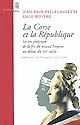 La Corse et la République : la vie politique de la fin du second Empire au début du XXIe siècle