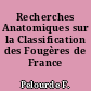 Recherches Anatomiques sur la Classification des Fougères de France