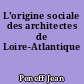 L'origine sociale des architectes de Loire-Atlantique