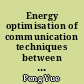 Energy optimisation of communication techniques between communicating objects