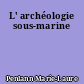 L' archéologie sous-marine