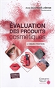 Evaluation des produits cosmétiques : L'objectivation