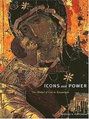 Icons and power : the Mother of God in Byzantium