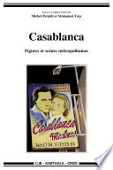 Casablanca : Figures et scènes métropolitaines